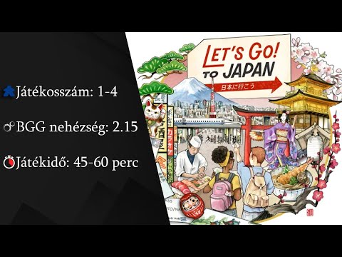 Let's Go! To Japan részletes bemutató - Board Game Addicts