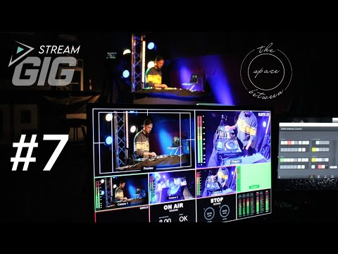 StreamGig#7 - The Space Between