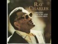 Someday(You'll Want Me to Want You) - Ray Charles