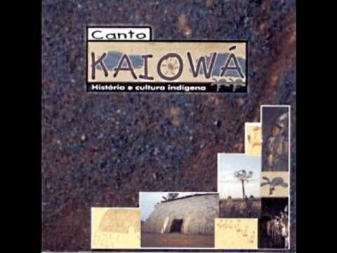 Canto Kaiowá - História e cultura indígena