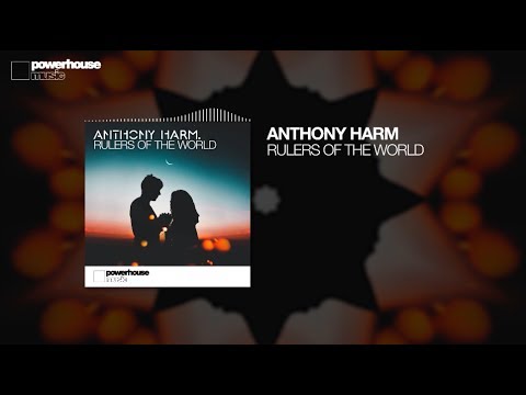 Anthony Harm - Rulers Of The World