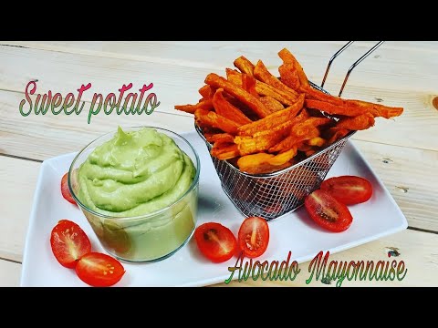 #108 Frites de patates douces🍠 et Mayonnaise d'avocat 🥑.