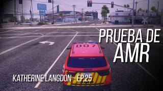 Nexend RP || Katherine Langdon - EP.26 - Prueba AMR