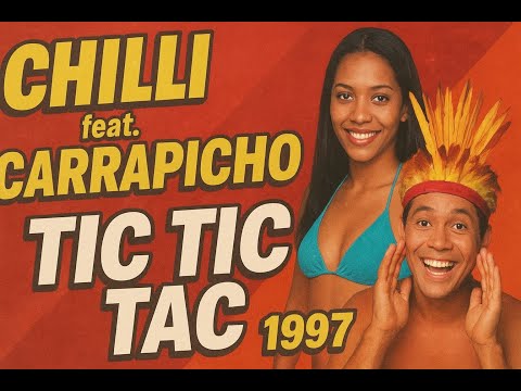 Chilli Feat. Carrapicho - Tic Tic Tac (1997) FullHD