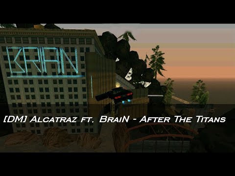 MTA [DM] Alcatraz ft. BraiN - After The Titans