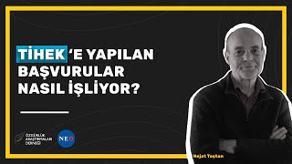TİHEK'e yapılan başvurular nasıl işliyor?