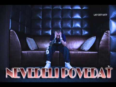 LAKY DEFF - NEVEDELI POVEDAT (MXTP)