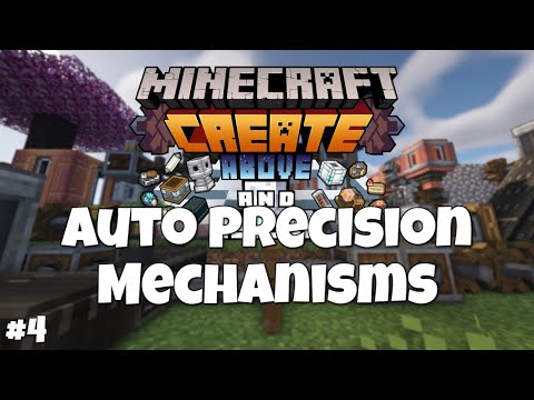 Minecraft Create Above and Beyond "Auto Precision Mechanisms" Episode 4
