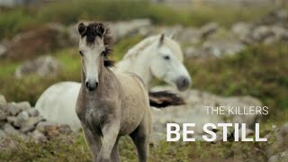 BE STILL - THE KILLERS (SUB. ESPAÑOL E INGLÉS)