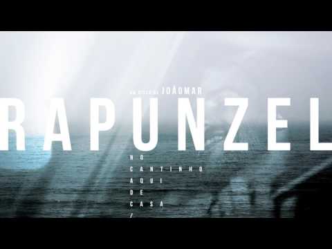 JOÃO MAR - Rapunzel (Áudio Oficial)