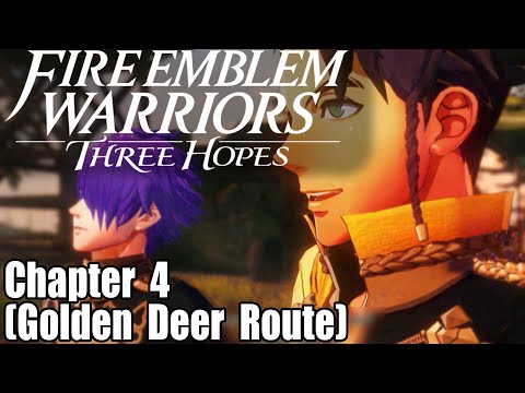 Fire Emblem Warriors Three Hopes Ch4 - To War! (Golden Wildfire, Golden Deer Route)