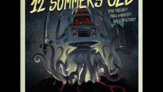 12 Summers Old- Good Intentions