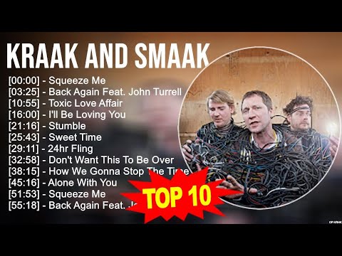 K.r.a.a.k a.n.d S.m.a.a.k Greatest Hits ~ Top 100 Artists To Listen in 2023