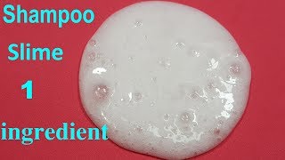 How To Make Slime Shampo 1 ingredient Easy ! Diy Slime Shampoo