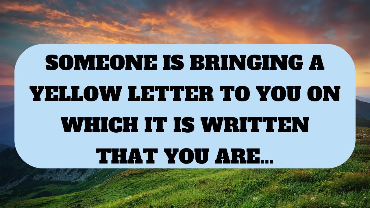 11:11💌God says Someone is bringing a yellow letter to you on which 🌈Angels Message ✝ Gods Message