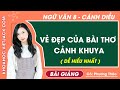 Vẻ đẹp của bài thơ Cảnh khuya Ngữ văn lớp 8 Cánh diều