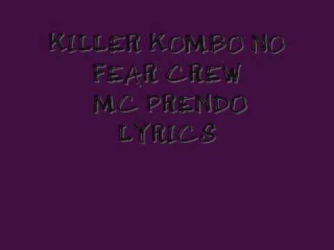 KILLER KOMBO NO FEAR CREW - MC PRENDO LYRICS