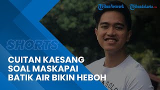 Download lagu Cuitan Kaesang Buat Heboh karena Keluhkan Maskapai Batik Air yang Membuat Kopernya Mendarat di Medan mp3