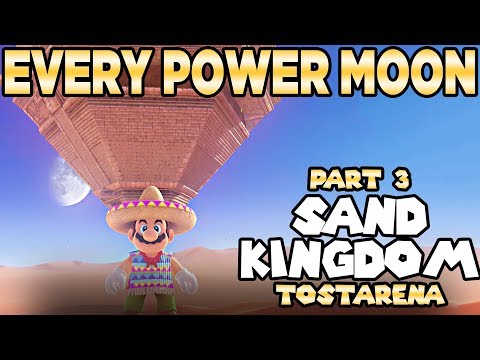 Every Power Moon in Super Mario Odyssey Part 3 - Sand Kingdom Tostarena | Austin John Plays