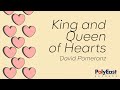 David Pomeranz King And Queen Of Hearts Official Lyric Video