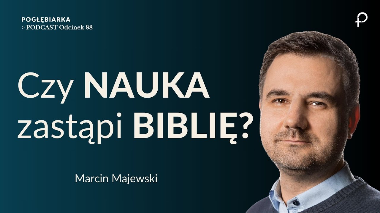 Pogłębiarka #PODCAST [#88] Czy Biblia jest NAPRAWDĘ natchniona? Biblistyka bez tabu -Marcin Majewski