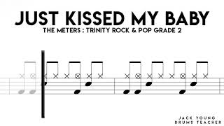 Just Kissed My Baby   Trinity Rock &amp; Pop Drums Grade 2