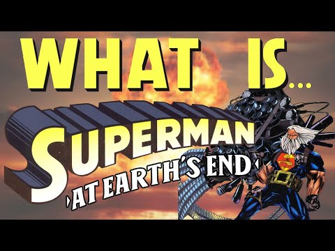 The WORST Superman Story - Superman: At Earth's End