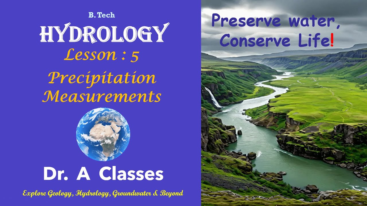 Precipitation Measurements~ Hydrology Lesson 5