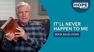 It&#39;ll Never Happen To Me