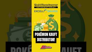 💰 Pokémon kauft seinen eigenen Distributor – das steckt dahinter!