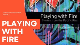 Playing with Fire Part 2 | Oxford Bookworms Stage 3 | Learn English Through Stories