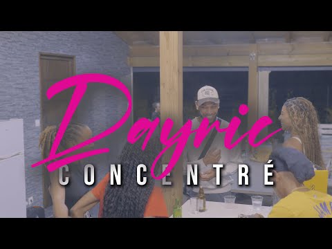 Dayric - Concentré (Clip Officiel)