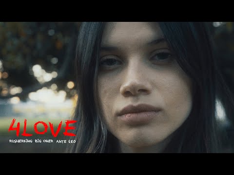 Rusherking, Ante ciento veinte - 4love (Video Oficial)