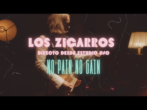 No Pain No Gain - Los Zigarros