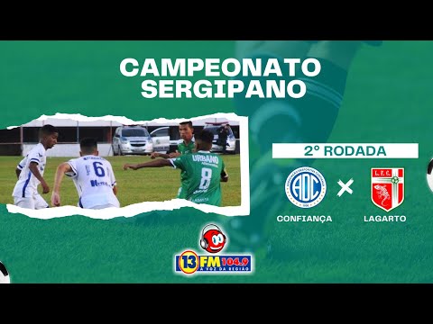 CAMPEONATO SERGIPANO - CONFIANÇA x LAGARTO