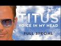 Christopher Titus • Voice In My Head • Full Special