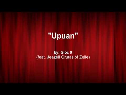 Upuan lyrics - Gloc9 ft. Jeazell Grutas