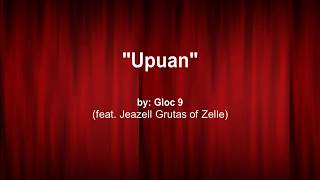 Upuan lyrics - Gloc9 ft. Jeazell Grutas