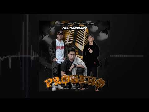 No Mannas - PROSESO - Rzone | Rhyme Two | Quim