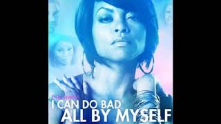 Mary J Blige   I Can Do Bad All By Myself