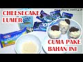 ANTI GAGAL OREO CHEESECAKE LUMER
