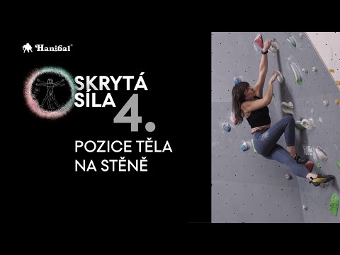 SKRYTÁ SÍLA: 4. Pozice těla na stěně | Hanibal.cz