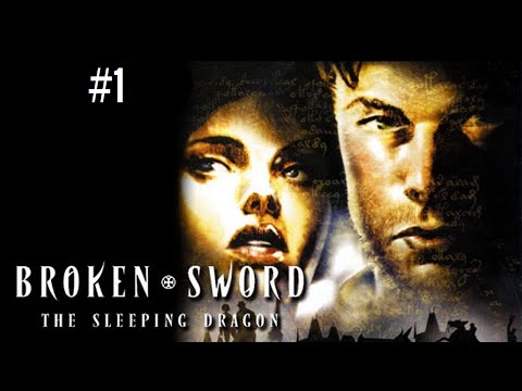 Broken Sword 3: The Sleeping Dragon #1 - Welcome Back, Again!