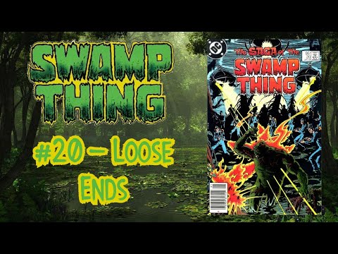 Loose Ends | Swamp Thing 20 Read-along | Alan Moore, Dan Day, John Totleben
