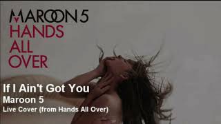 Maroon 5 - If I Ain’t Got You (Live) | Audio World | Audio Song