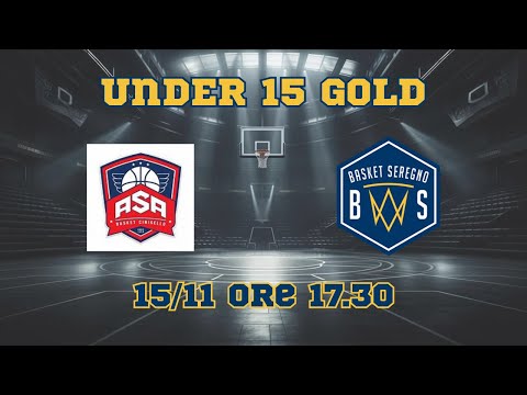 U15 GOLD  ASA CINISELLO vs BASKET SEREGNO