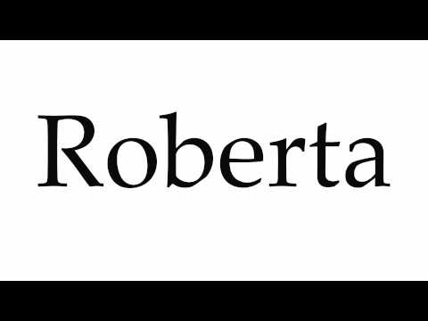 How to Pronounce Roberta