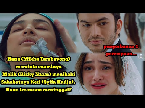 Alur cerita Film Bismillah kunikahi Suamimu |Hana meminta Suaminya menikahi Sahabatnya. Pengorbanan!