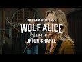 Jim Beam Welcome Sessions #4 Wolf Alice 'Lipstick on the Glass' at Union Chapel