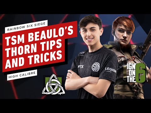 Rainbow Six Siege Thorn Tips & Tricks Ft. TSM FTX Beaulo
